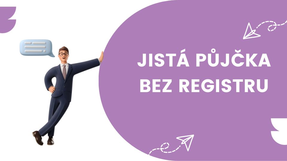 Jistá půjčka bez registru