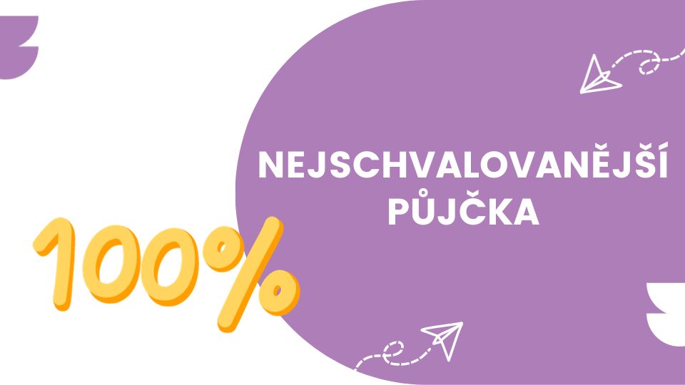 Nejschvalovanější půjčka