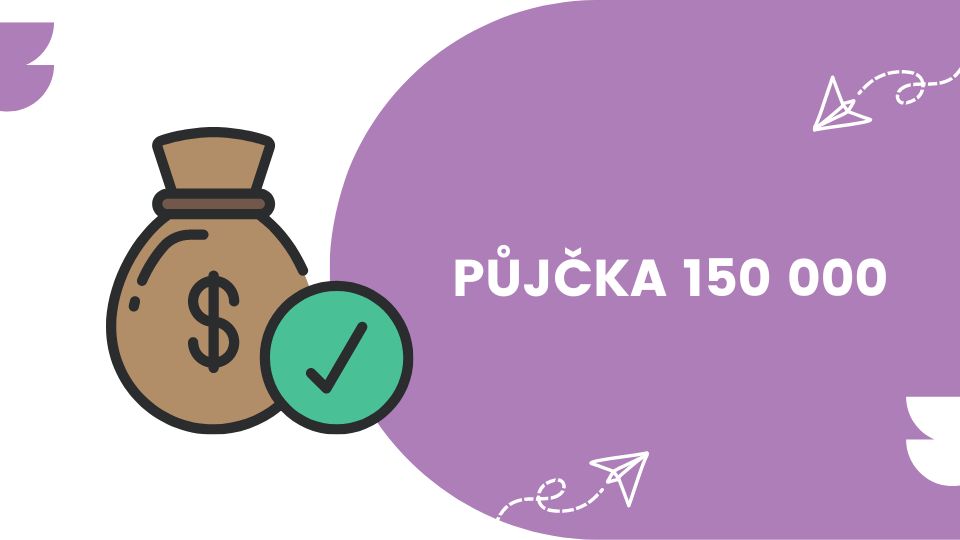 Půjčka 150 000