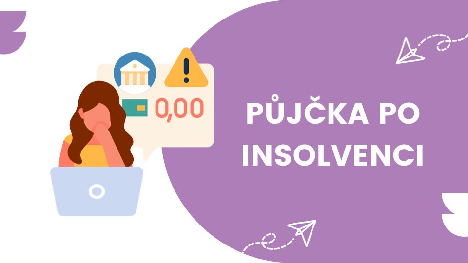 Půjčka po insolvenci