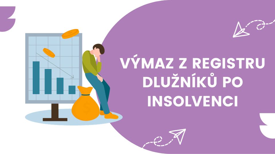 Výmaz z registru dlužníků po insolvenci