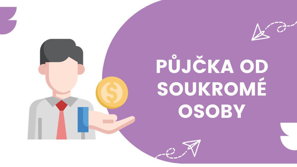 Půjčka od soukromé osoby